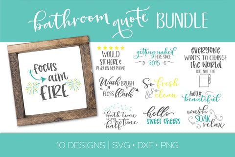 Bathroom Quote SVG DXF PNG Cut File Crafters Bundle