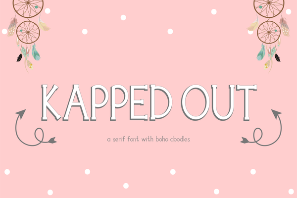 Kapped Out - A Serif Font with Doodles! 3 Fonts Included!