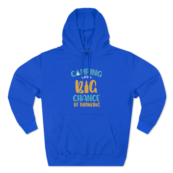 Camping with a Chance of Drinking Unisex Premium Pullover Hoodie