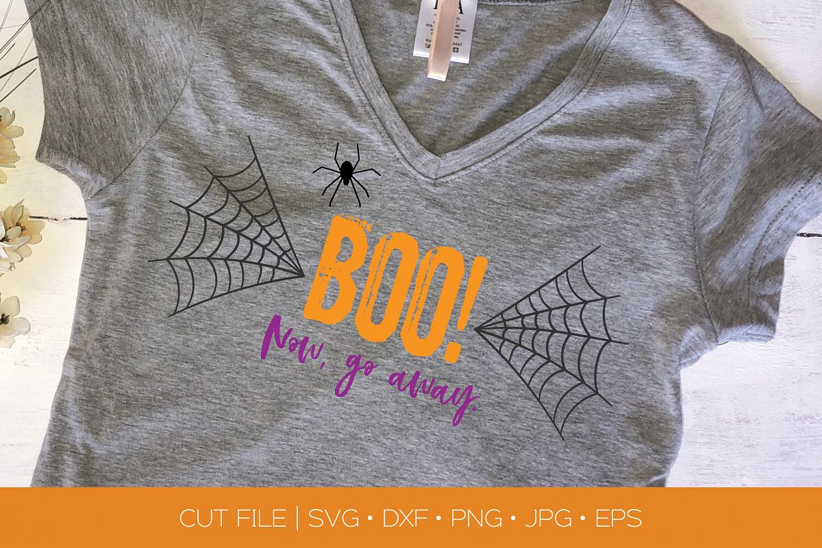 Boo Now Go Away SVG DXF EPS Silhouette Cut File