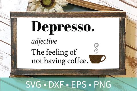 Coffee Depresso SVG DXF EPS Silhouette Cut File