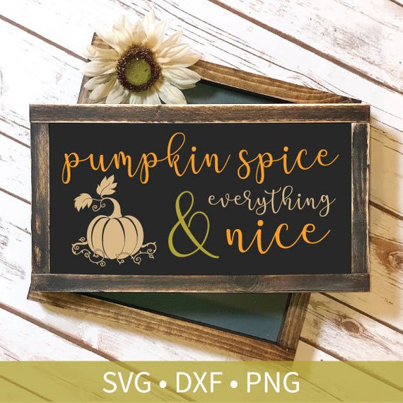 Pumpkin Spice Fall SVG DXF PNG Silhouette Cut File