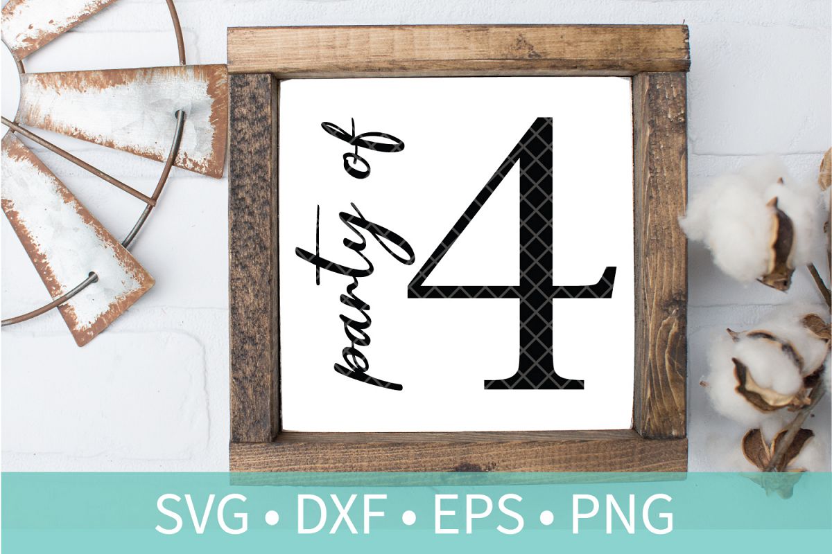 Party of Four Sign SVG DXF EPS Silhouette Cut File