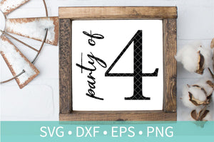Party of Four Sign SVG DXF EPS Silhouette Cut File