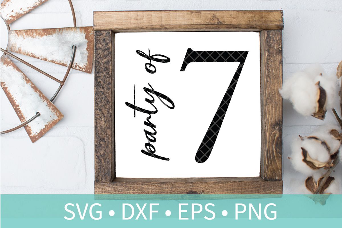 Party of Seven Sign SVG DXF EPS Silhouette Cut File