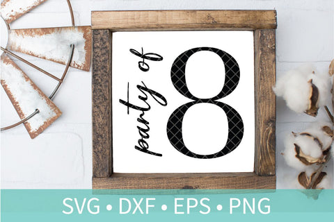 Party of Eight Sign SVG DXF EPS Silhouette Cut File