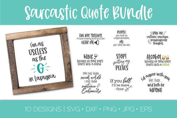 Sarcastic Funny Quote Bundle SVG DXF EPS Silhouette Cut File