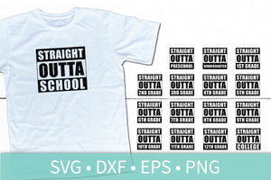Straight Outta School Bundle SVG DXF EPS Silhouette Cut File