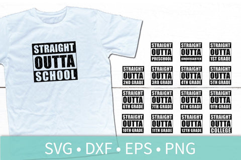Straight Outta School Bundle SVG DXF EPS Silhouette Cut File
