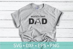 World's Best Dad SVG DXF EPS Silhouette Cut File