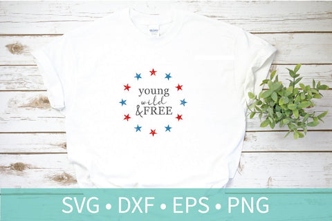 Young Wild Free America SVG DXF EPS Silhouette Cut File