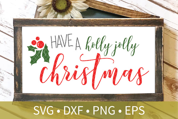 Holly Jolly Christmas svg dxf eps png file - Holly cut file - Christmas svg dxf clipart - Christmas Decor DIY Crafts - Automatic Download