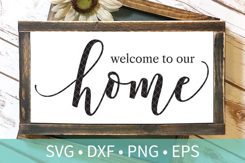 Welcome to our Home Farmhouse SVG File