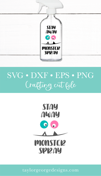 Stay Away Monster Spray SVG DXF Cut File