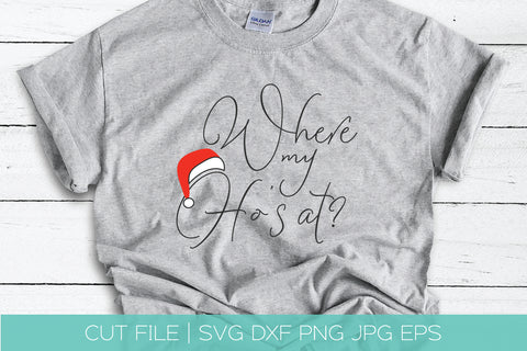 Where My Ho's At Christmas SVG DXF PNG EPS Clipart Cutting File